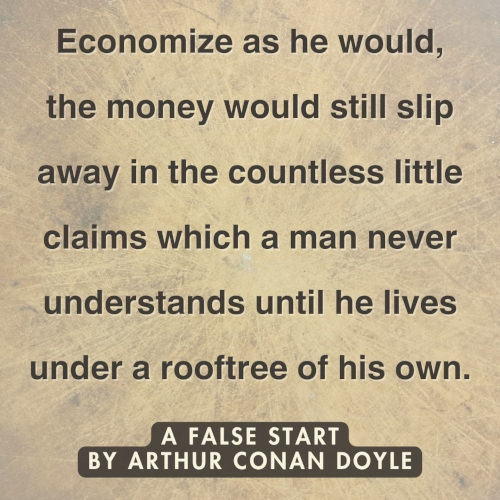 A False Start Quotes by Sir Arthur Conan Doyle