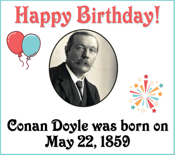 Timeline For Arthur Conan Doyle - Conan Doyle Info